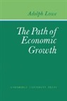 Adolph Lowe, Lowe Adolph - The Path of Economic Growth