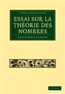 Adrien Marie Legendre, Adrien-Marie Legendre - Essai Sur La Theorie Des Nombres