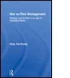 Yee-Kuang Heng, Yee-Kuang (Trinity College Heng, Heng Yee-Kuang - War As Risk Management