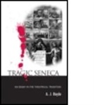 A. J. Boyle, A.j. Boyle, A. J. Boyle - Tragic Seneca