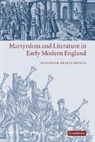 Susannah Brietz Monta, Susannah Brietz (Louisiana State University Monta, Monta Susannah Brietz - Martyrdom and Literature in Early Modern England