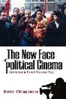 O&amp;apos, Martin O&amp;rsquo;Shaughnessy, Martin O’Shaughnessy, Martin O'Shaughnessy, O'Shaughnessy Martin, Martin shaughnessy - The New Face of Political Cinema