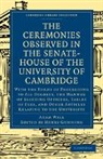 Adam Wall, Henry Gunning - The Ceremonies Observed in the Senate-Ho