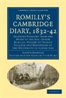 Joseph Romilly, Romilly Joseph, John Patrick Tuer Bury, Bury John Patrick Tuer - Romilly's Cambridge Diary 1832-42
