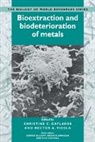 Christine C. Gaylarde, Christine C. (Universidade Federal Do Ri Gaylarde, Christine C. Videla Gaylarde, Christine C. Gaylarde, Gaylarde Christine C., Hector A. Videla... - Bioextraction and Biodeterioration of Metals