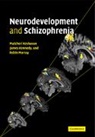 Matcheris. Keshavan, James L. Kennedy, Kennedy James L., Matcheri S. Keshavan, Robin M. Murray, Murray Robin M. - Neurodevelopment and Schizophrenia