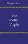 D. H. Lawrence, Margaret Penn, Penn Margaret, Margaret Penn - The Foolish Virgin