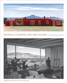Barbara Lynes Buhler, Agapita Lopez, Agapita Judy Lopez, Judy Lopez, Barbara B. Lynes, Barbara Buhler Lynes... - Georgia O'Keeffe and Her Houses