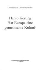 Hanjo Kesting, Präsiden der Universität Osnabrück, Präsident der Universität Osnabrück - Hat Europa eine gemeinsame Kultur?