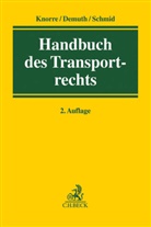 Demut, Klau Demuth, Klaus Demuth, Knorr, Jürgen Knorre, SCHMID... - Handbuch des Transportrechts