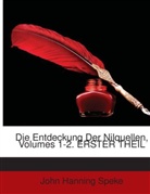 John H. Speke, John Hanning Speke - Die Entdeckung Der Nilquellen, Volumes 1-2. ERSTER THEIL
