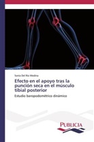 Sonia Del Río Medina - Efecto en el apoyo tras la punción seca en el músculo tibial posterior