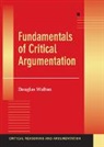 Douglas Walton, Douglas (University of Winnipeg Walton, Douglas N. Walton - Fundamentals of Critical Argumentation