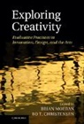 Brian Moeran, Brian (Copenhagen Business School) Christe Moeran, Brian Christensen Moeran, Bo T. Christensen, Christensen Bo T., Brian Moeran... - Exploring Creativity
