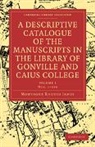 Montague Rhodes James, James Montague Rhodes - Descriptive Catalogue of the Manuscripts in the Library of Gonville
