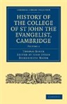 Thomas Baker, Baker Thomas, Baker Thomas, John Eyton Bickersteth Mayor - History of the College of St John the Evangelist, Cambridge