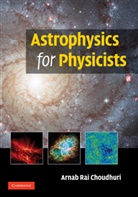 Arnab Rai Choudhuri, Arnab Rai (Indian Institute of Science Choudhuri, Choudhuri Arnab Rai - Astrophysics for Physicists