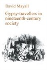 David Mayall, Mayall David - Gypsy-Travellers in Nineteenth-Century Society
