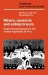Norman Long, Norman Roberts Long, Bryan Roberts - Miners, Peasants and Entrepreneurs