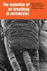 Warren W. Burggren, Burggren Warren W., Anthony P. Farrell, Haswell M. Stephen, David J. Randall, David J. Burggren Randall - Evolution of Air Breathing in Vertebrates