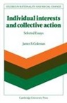 James S. Coleman - Individual Interests and Collective Action