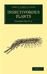Charles Darwin - Insectivorous Plants