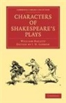 William Hazlitt, Hazlitt William, J H Lobban, J. H. Lobban - Characters of Shakespeare''s Plays