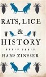 Hans Zinsser, Hans Zizsser - Rats, Lice and History