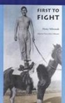 Henry Mihesuah, Devon A Mihesuah, Devon A. Mihesuah, Devon Abbott Mihesuah - First to Fight