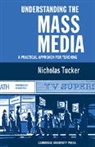 N. Tucker, Nicholas Tucker, Tucker N. - Understanding the Mass Media