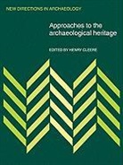 Henry Cleere, Cleere Henry, Henry Cleere - Approaches to the Archaeological Heritage