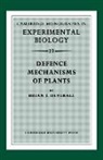 B. J. Deverall, Brian J. Deverall - Defence Mechanisms of Plants