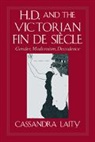 Cassandra Laity, Cassandra (Drew University Laity - H. D. And the Victorian Fin De Siecle