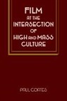 Paul Coates, Coates Paul - Film At the Intersection of High and Mass Culture