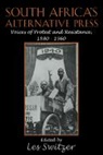 Les Switzer, Les (University of Houston) Switzer, Les Switzer - South Africa''s Alternative Press