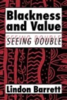 Lindon Barrett, Lindon (University of California Barrett, Barrett Lindon - Blackness and Value