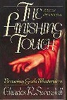 Charles Swindoll, Charles R. Swindoll, Charles R. Dr Swindoll - Finishing Touch Daily Devotional