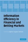 Leighton Vaughan Williams, Leighton (Nottingham Trent Unive Vaughan Williams, Leighton Vaughan Williams, Leighton (Nottingham Trent University) Vaughan Williams, Vaughan Williams Leighton, Leighton Vaughan Williams - Information Efficiency in Financial and Betting Markets