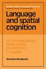 Annette Herskovits - Language and Spatial Cognition