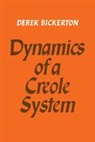 Derek Bickerton, Bickerton Derek, Bickerton Derek - Dynamics of a Creole System