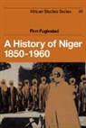 Finn Fuglestad - History of Niger 1850-1960