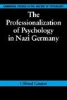 Ulfried Geuter - Professionalization of Psychology in Nazi Germany