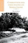 William Reno, William (Florida International University) Reno - Corruption and State Politics in Sierra Leone