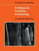 Alasdair Whittle - Problems in Neolithic Archaeology
