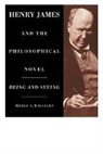 Merle A. Williams, Williams Merle A. - Henry James and the Philosophical Novel
