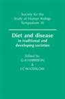 Geoffrey Ainsworth Harrison, Geoffrey Ainsworth Waterlow Harrison, G. A. Harrison, Geoffrey Ainsworth Harrison, J. C. Waterlow - Diet and Disease
