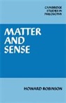 Robinson Howard, Howard Robinson - Matter and Sense
