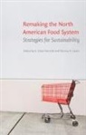 C. Clare Hinrichs, C Clare Hinrichs, C. Clare Hinrichs, C.Clare Hinrichs, Thomas A Lyson, Thomas A. Lyson - Remaking the North American Food System: