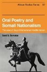 Said S. Samatar - Oral Poetry and Somali Nationalism