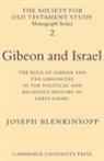 Joseph Blenkinsopp - Gibeon and Israel